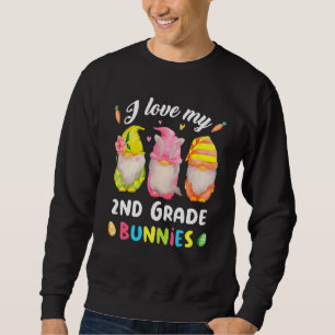 Gnome I Love My 2nd Grade Bunnies Teacher Funny Ea Sweatshirt