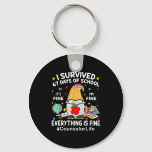Gnome I Survived 67 Days Of School It's Fine Couns Key Ring