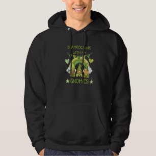 Gnome Irish Shamrocking With My Gnomies St Patrick Hoodie