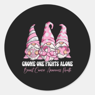 Gnome One Fights Alone Breast Cancer Awareness Mon Classic Round Sticker
