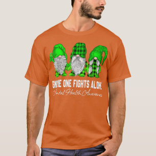 Gnome One Fights Alone Mental Health Awareness Gre T-Shirt
