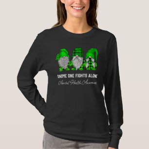 Gnome One Fights Alone Mental Health Awareness Gre T-Shirt