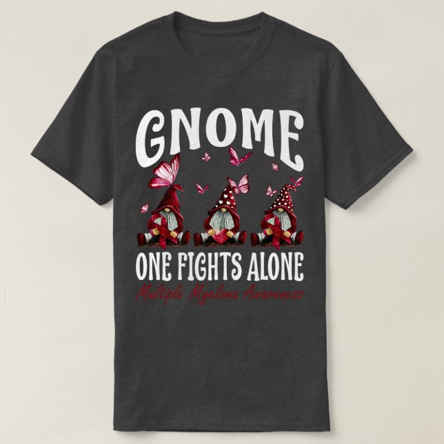 Gnome One Fights Alone Multiple Myeloma Awareness  T-Shirt (Design Front)