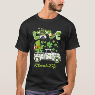 Gnome Shamrock Truck Love Scrub Life St Patrick's T-Shirt