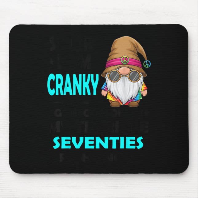 Gnome Sorry I'm Cranky Im Going Through My Terribl Mouse Pad (Front)