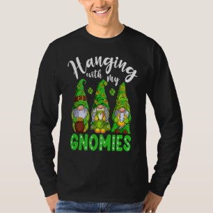 Gnome St Patricks Day Hanging With My Gnomies Sham T-Shirt
