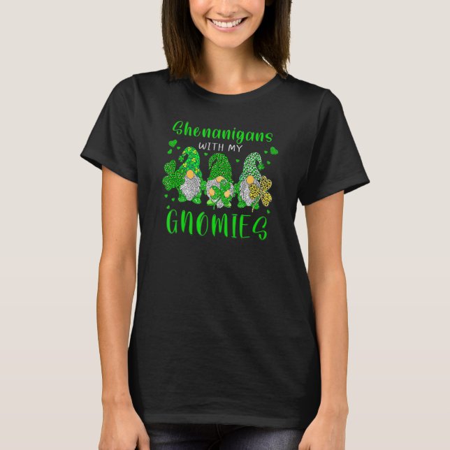 Gnome St Patrick's Day Shenanigans With My Gnomies T-Shirt (Front)