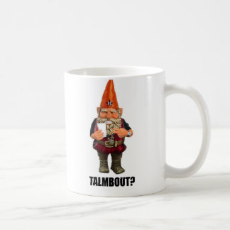 Gnome Talmbout? (Throwback version) Coffee Mug