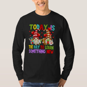 Gnome Teacher Quote For Women And First Grade Teac T-Shirt