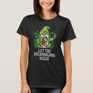 Gnome Tie Dye Shamrock Let Shenanigans Begin St Pa T-Shirt