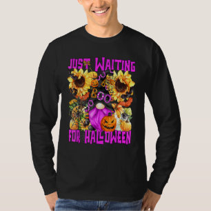 Gnome Waiting Halloween Quote For Women Purple Aut T-Shirt