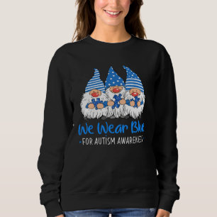 Gnome We Wear Blue Autism Awareness Month For Kids Sweatshirt