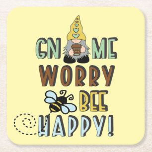 Gnome Worry Bee Happy! Square Paper Coaster