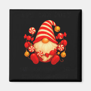 Gnome You Can Just Supercaliforilistic Kissmyadoci Magnet