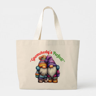 Gnomebody's Perfect-Gnome Art Large Tote Bag