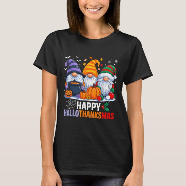 Gnomes Halloween Thanksgiving Christmas Happy Hall T-Shirt (Front)