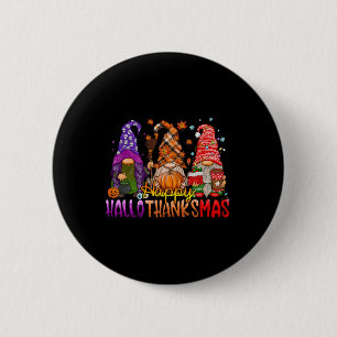 Gnomes Happy Hallothanksmas Halloween Thanksgiving 6 Cm Round Badge