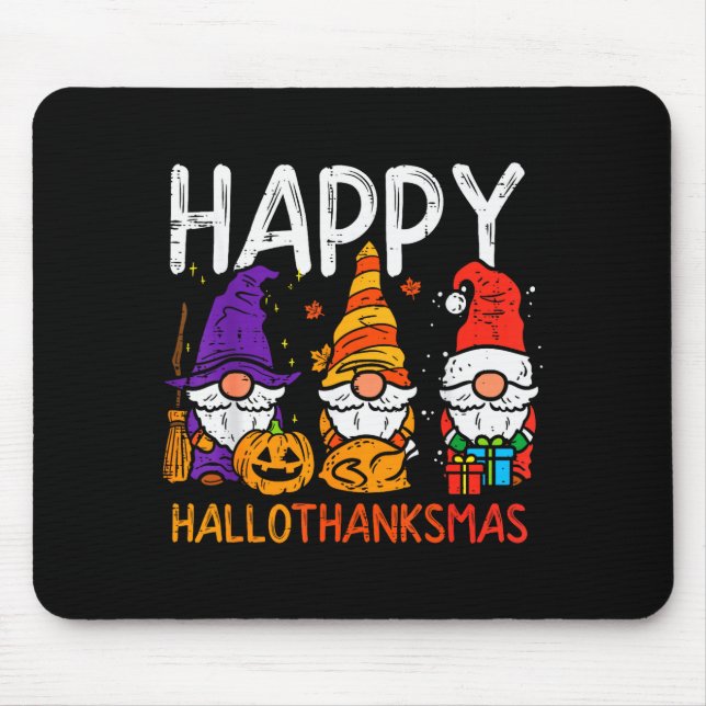Gnomes Happy Hallothanksmas Halloween Thanksgiving Mouse Pad (Front)