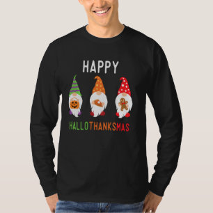 Gnomes Happy Hallothanksmas Halloween Thanksgiving T-Shirt
