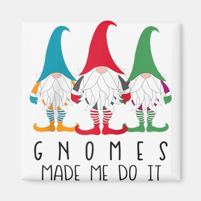 Gnomes made me do it nordic santa gnome christmas magnet (Front)