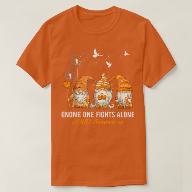 Gnomes One Fights Alone ADHD Awareness  T-Shirt (Design Front)