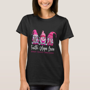 Gnomes Pink Warrior Faith Hope Love Breast Cancer T-Shirt