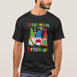 Gnomes Preschool Crew Paused My Game Teacher Back T-Shirt