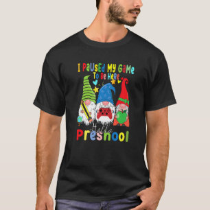 Gnomes Preschool Crew Paused My Game Teacher Back  T-Shirt