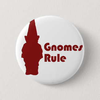 Gnomes Rule 6 Cm Round Badge