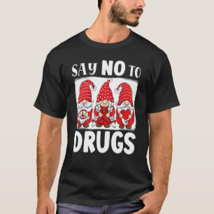 Gnomes support red Peace hope love Anti drug Red R T-Shirt