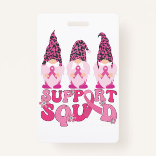 Gnomes Support Squad Breast Cancer Awareness ID Badge