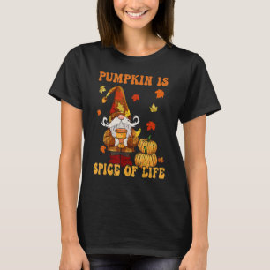 Gnomes Thanksgiving Pumpkin Is Spice of Life Women T-Shirt