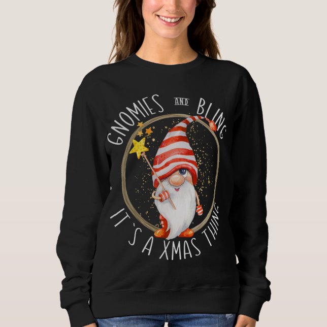Gnomies And Bling It`s a Xmas Thing - Cute Christm Sweatshirt (Front)