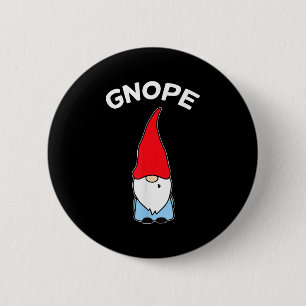 Gnope Gnome Nope Funny Christmas Party Men Women K 6 Cm Round Badge