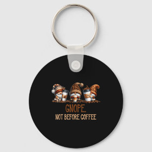 Gnope Not Before Coffee Three Gnomes Graphic Cafei Key Ring