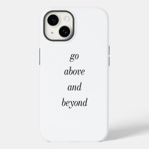 Go Above And Beyond iPhone Case