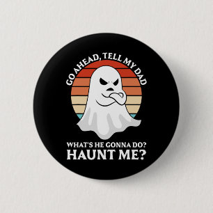 Go Ahead 6 Cm Round Badge