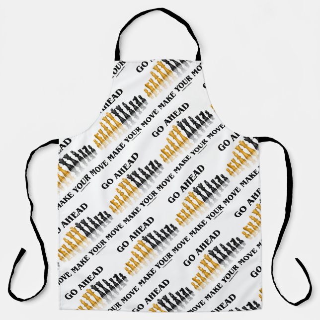 Go Ahead Make Your Move Chess Advice Apron (Front)