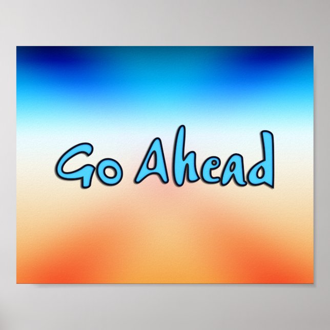 Go Ahead Poster (Front)