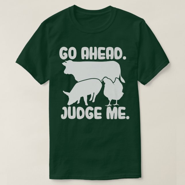 Go Ahead  T-Shirt (Design Front)