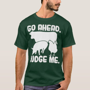 Go Ahead  T-Shirt