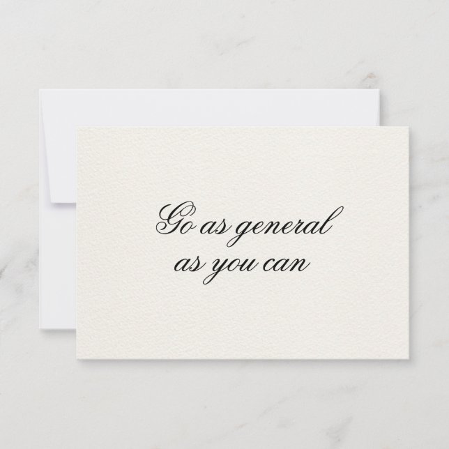 Go As General As You Can Script Affirmation Card (Front)