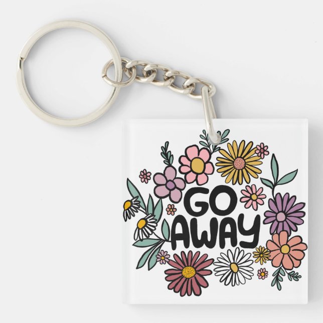 GO AWAY Funny Floral Cute Daisy Hand-Drawn Key Ring (Front)