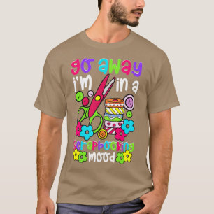 Go Away Im In A Scrapbooking Mood T-Shirt