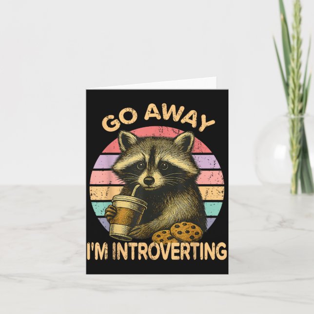 Go Away I'm Introverting Funny Raccoon Sarcastic  Card (Front)
