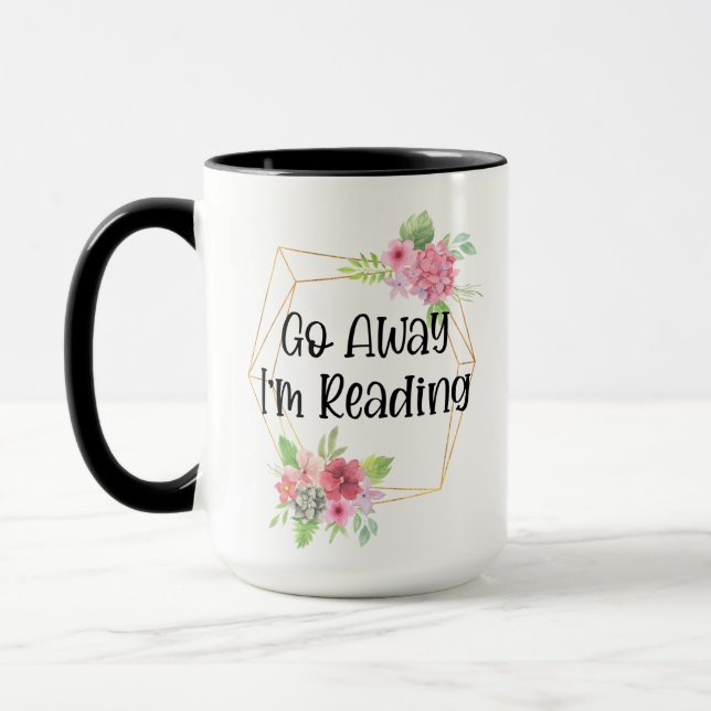 Go Away I'm Reading 15oz Coffee Mug  (Left)