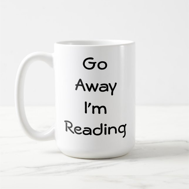 Go Away I'm Reading Coffee Mug (Left)