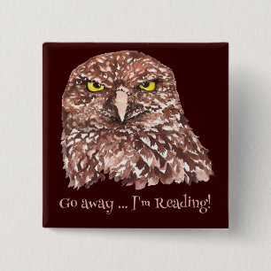 Go away, I'm Reading Fun Quote for book lovers 15 Cm Square Badge