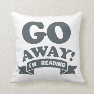 Go Away! I'm Reading Silent Warning Cushion