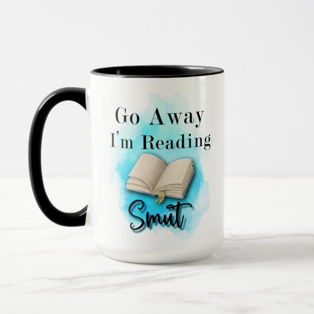 Go Away I'm Reading Smut 15oz Coffee Mug  (Left)